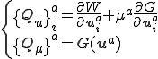 \{\begin{array}{l}\{Q_u\}^a_i=\frac{\partial W}{\partial\b{u}^a_i}+\mu^a\frac{\partial G}{\partial\b{u}^a_i}\\\{Q_\mu\}^a=G(\b{u}^a)\end{array}