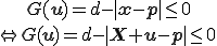 \;\;\;G(\b{u})=d-|\b{x}-\b{p}|\le 0\\ \Leftright G(\b{u})=d-|\b{X}+\b{u}-\b{p}|\le 0