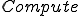 Compute