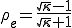 \rho_e=\frac{\sqrt{\kappa}-1}{\sqrt{\kappa}+1}