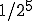 1/2^5