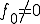 f_0\ne 0