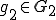 g_2\in G_2