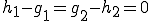 h_1-g_1=g_2-h_2=0