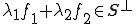 \lambda_1 f_1+\lambda_2 f_2\in S^{\bot}