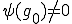\psi(g_0)\ne 0