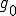 g_0