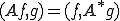 (Af,g)=(f,A^* g)