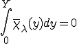 \int_0^Y \bar{\chi}_\lambda(y) dy=0