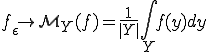 f_{\epsilon}\rightarrow\cal{M}_Y(f)=\frac{1}{|Y|}\int_Yf(y)dy